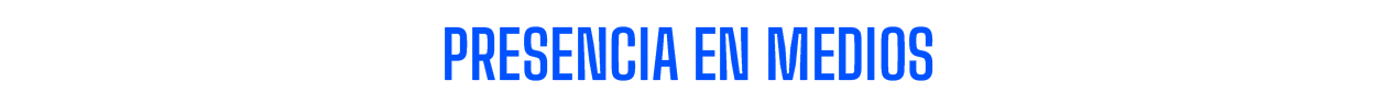 Presencia en medios