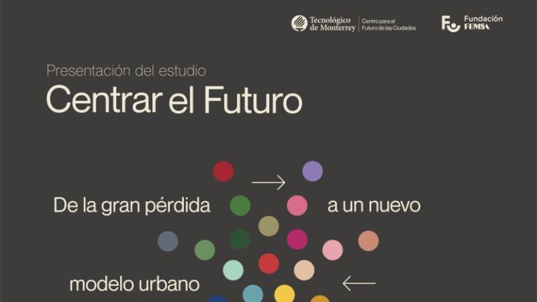 CENTRAR EL FUTURO: De la gran pérdida a un nuevo modelo urbano para México